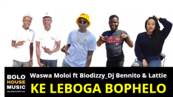 Waswa Moloi - Ke Leboga Bophelo ft Biodizzy